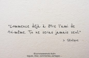 Commence déjà à être l’ami de toi-même