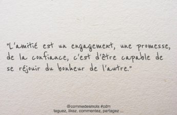 L’amitié est un engagement, une promesse, de la confiance