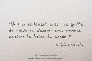 Citations De Pablo Neruda Comme Des Mots Citations De Pablo Neruda Comme Des Mots
