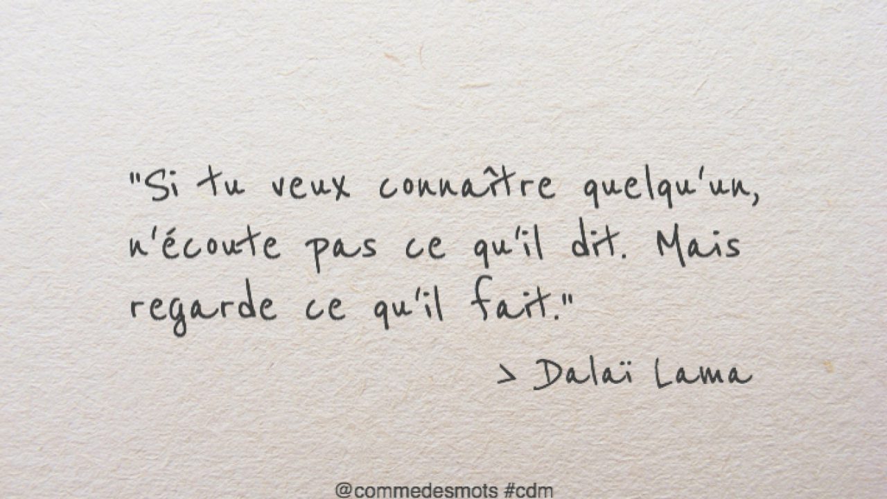 N Ecoute Pas Ce Qu Il Dit Mais Regarde Ce Qu Il Fait Comme Des Mots