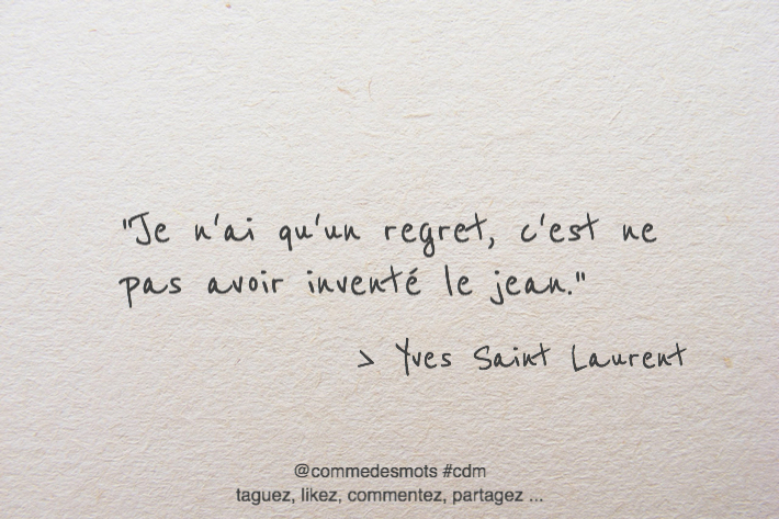 citation regret d'Yves Saint Laurent