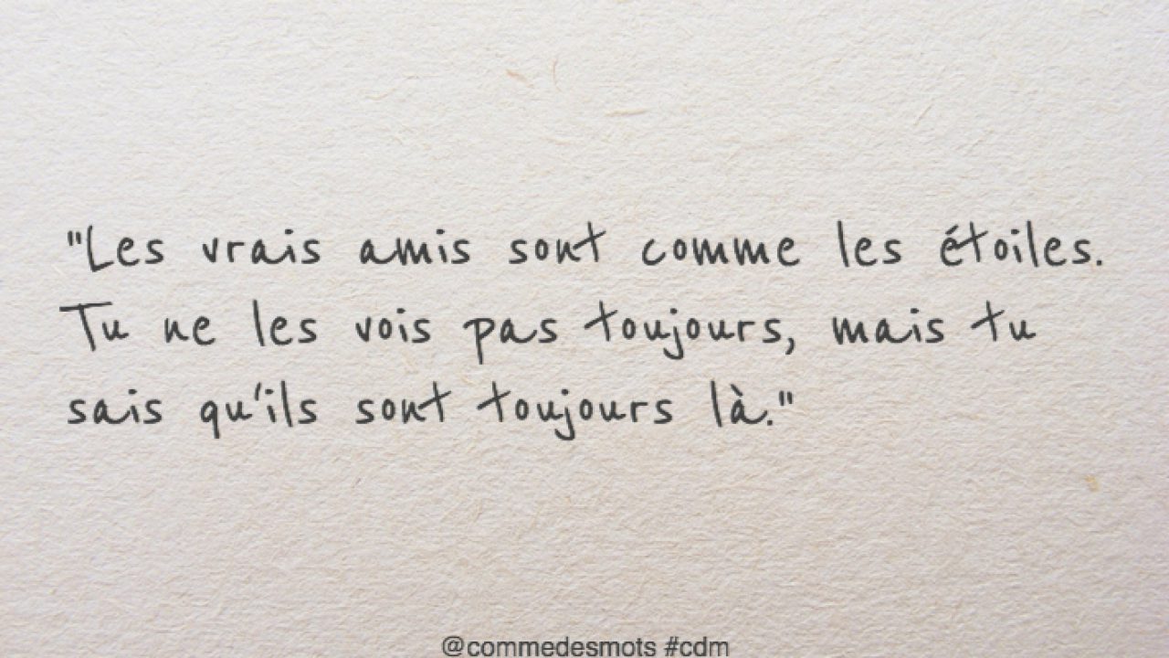 Les Vrais Amis Sont Comme Les Etoiles Comme Des Mots