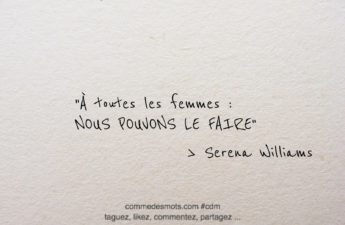 citation du jour : À toutes les femmes : nous pouvons le faire.