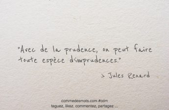 Avec de la prudence