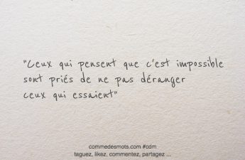 Ceux qui pensent que c’est impossible