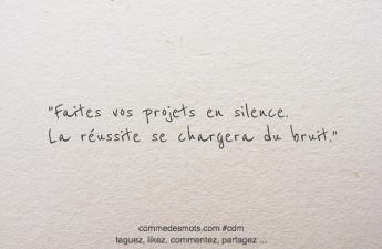 Faites vos projets en silence