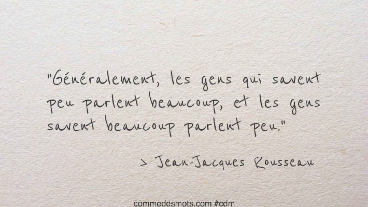 Generalement Les Gens Qui Savent Peu Parlent Beaucoup Belles Phrases Comme Des Mots