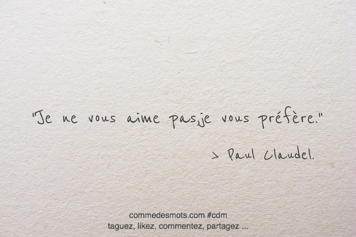 Je ne vous aime pas, je vous préfère.