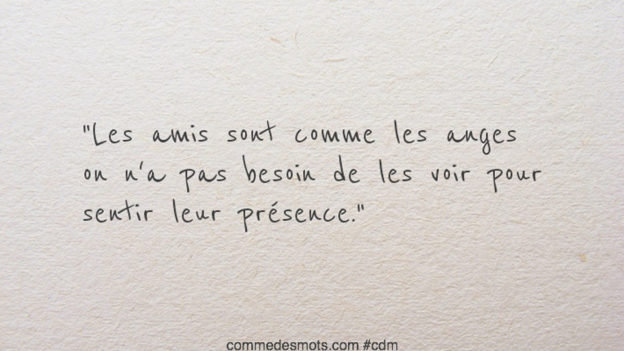 Les Amis Sont Comme Les Anges Comme Des Mots Les Amis Sont Comme Les Anges Comme Des Mots