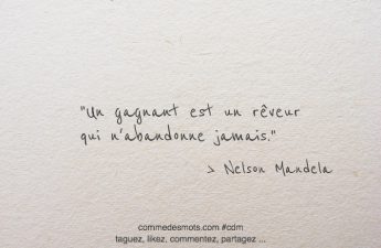 Un gagnant est un rêveur qui n'abandonne jamais.