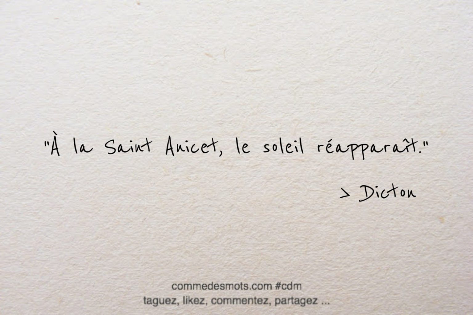 À la Saint Anicet, le soleil réapparaît. Comme Des Mots