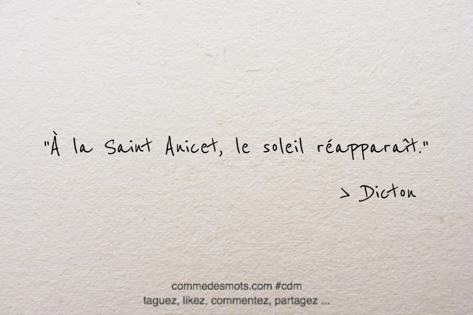 Dicton du 17 avril jour de la Saint Anicet : "À la Saint Anicet, le soleil réapparaît."