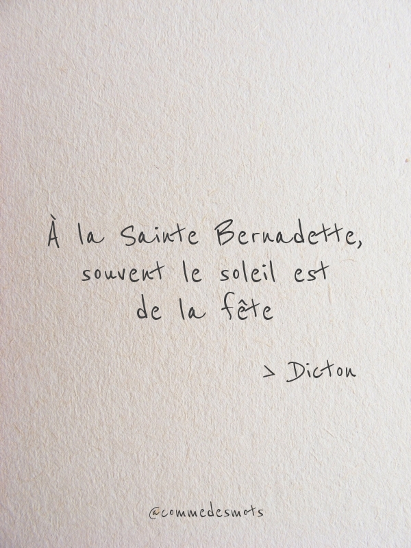 À la Sainte Bernadette Dictons des mois et des saints Comme Des Mots — free download