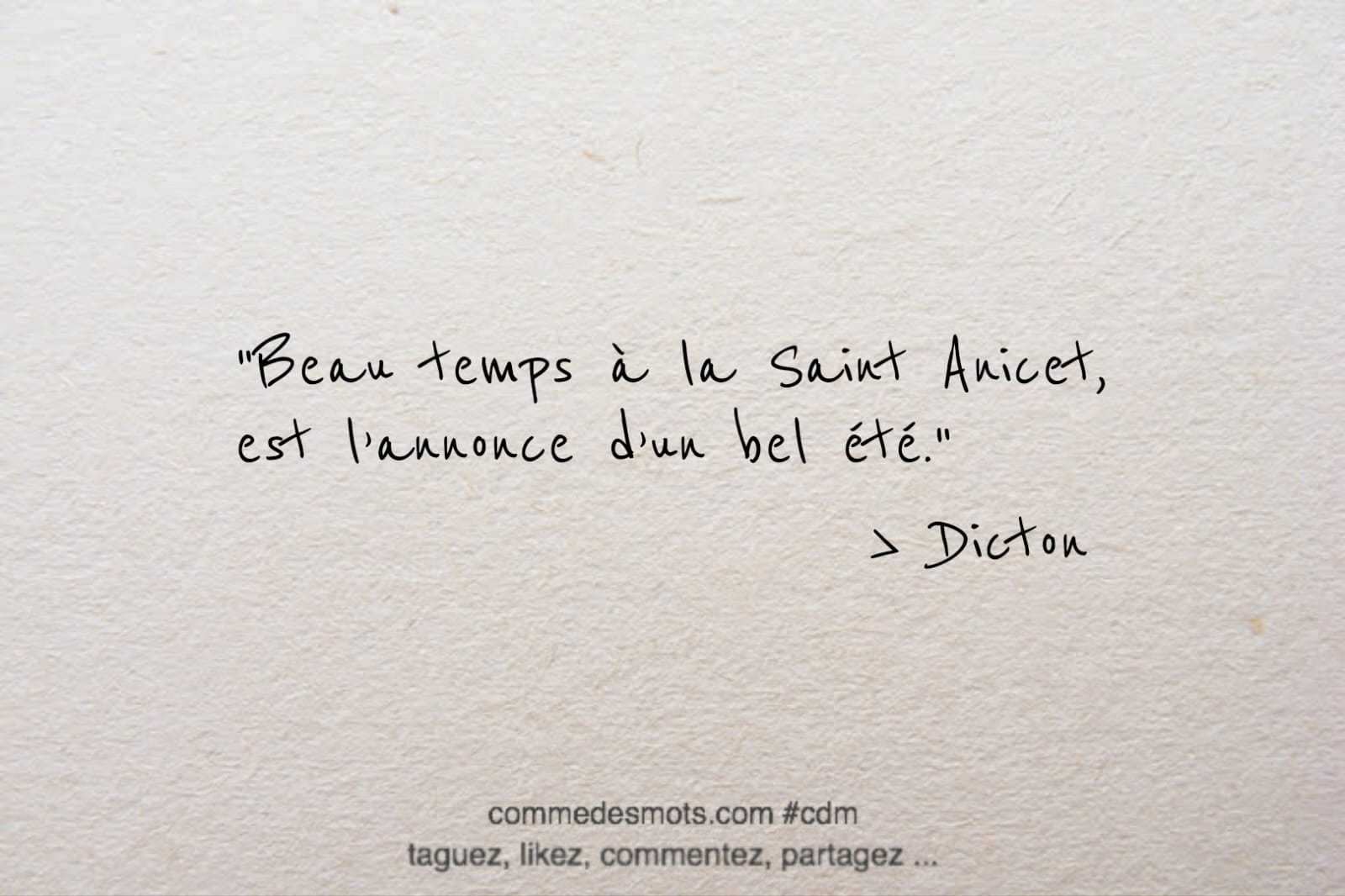 Dicton du 17 avril jour de la Saint Anicet : "Beau temps à la Saint Anicet, est l’annonce d’un bel été."