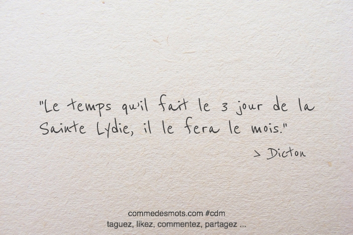 dicton "Le temps qu’il fait le 3, jour de la Sainte Lydie"