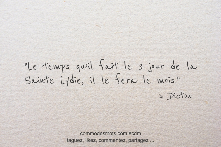 dicton "Le temps qu’il fait le 3, jour de la Sainte Lydie"