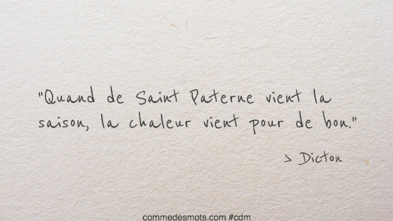 Quand De Saint Paterne Vient La Saison Dictons Des Mois Et Des Saints Comme Des Mots