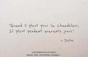 Quand il pleut pour la Chandeleur, Il pleut pendant quarante jours.