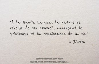 Dicton du 26 mars : A la Sainte Larissa, la nature se réveille de son sommeil, annonçant le printemps et la renaissance de la vie.