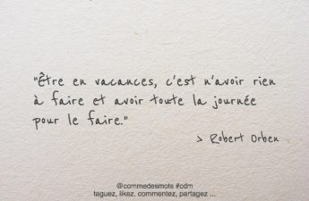 Être en vacances, c’est n’avoir rien à faire