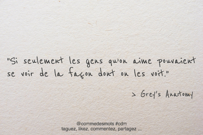 citation les gens qu'on aime