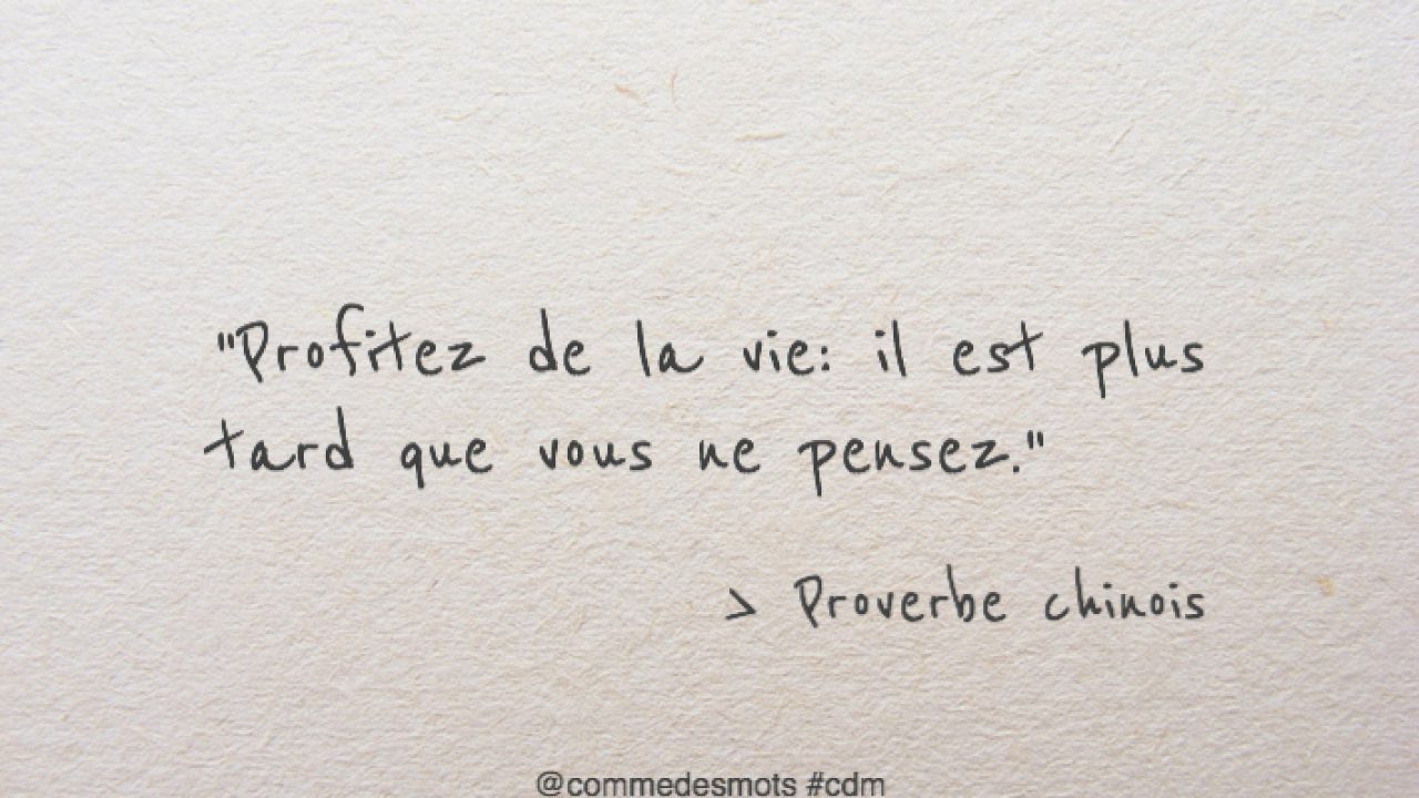 Profitez De La Vie Comme Des Mots